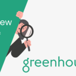 Greenhouse Review